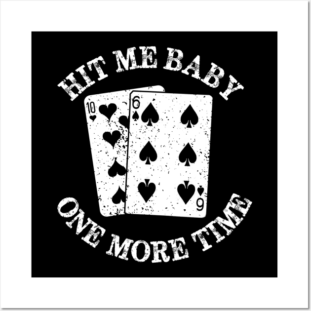 Hit Me Baby Wall Art by PopCultureShirts